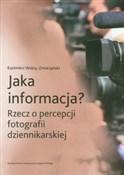 Zobacz : Jaka infor... - Kazimierz Wolny-Zmorzyński