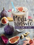 polish book : Moda na zd... - Opracowanie Zbiorowe