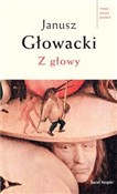 Z głowy - Janusz Głowacki - Ksiegarnia w UK