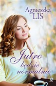 Jutro będz... - Agnieszka Lis -  Książka z wysyłką do UK