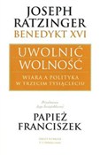 Uwolnić wo... - Joseph Ratzinger -  books from Poland