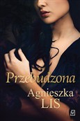 Książka : Przebudzon... - Agnieszka Lis