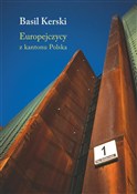 Zobacz : Europejczy... - Basil Kerski