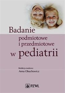 Obrazek Badanie podmiotowe i przedmiotowe w pediatrii