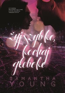 Obrazek Żyj szybko kochaj głęboko