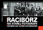 Zobacz : Racibórz n... - Grzegorz Wawoczny