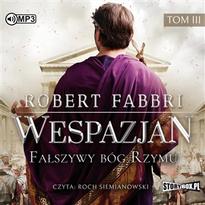 Obrazek [Audiobook] Wespazjan Tom 3 Fałszywy bóg Rzymu