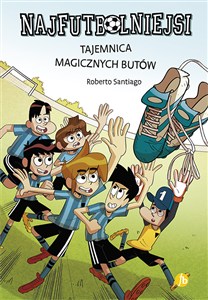 Obrazek Najfutbolniejsi 17 Tajemnica magicznych butów