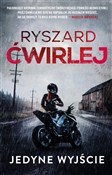 Książka : Jedyne wyj... - Ryszard Ćwirlej
