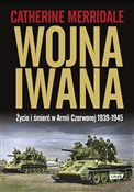 Polska książka : Wojna Iwan... - Catherine Merridale