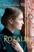 Zobacz : Rozalia - Magdalena Wala