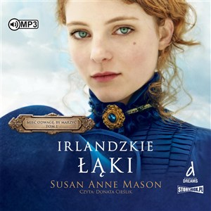 Obrazek [Audiobook] Mieć odwagę, by marzyć Tom 1 Irlandzkie Łąki