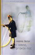 Ciemno pra... - Joanna Bator - Ksiegarnia w UK