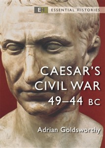 Obrazek Caesar`s Civil War: 49–44 BC (Essential Histories)