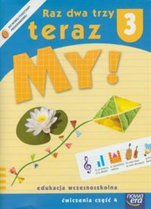 Obrazek Raz dwa trzy teraz My! 3 Ćwiczenia Część 4 edukacja wczesnoszkolna