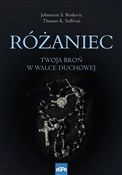 Różaniec T... - Johnnette S. Benkovic, Thomas K. Sullivan -  Polish Bookstore 