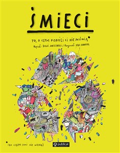 Obrazek Śmieci To, o czym dorośli Ci nie mówią