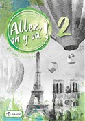 Allez, on ... - Anna Białek-Marek, Marlena Deckert, Małgorzata Piotrowska-Skrzypek - Ksiegarnia w UK