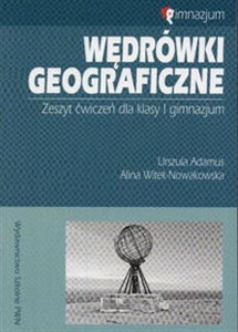 Obrazek Wędrówki geograficzne 1 Zeszyt ćwiczeń Gimnazjum