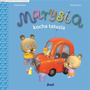 Obrazek Marysia kocha tatusia