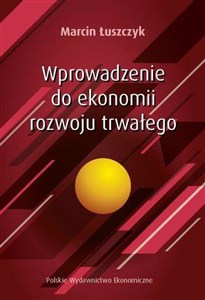 Obrazek Wprowadzenie do ekonomii rozwoju trwałego