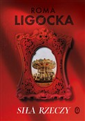 Siła rzecz... - Ligocka Roma - Ksiegarnia w UK