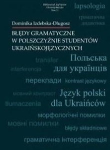 Obrazek Błędy gramatyczne w polszczyźnie studentów..T.21