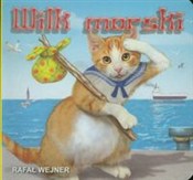 Wilk morsk... - Rafał Wejner -  foreign books in polish 