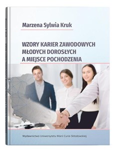 Obrazek Wzory karier zawodowych młodych dorosłych a miejsce pochodzenia