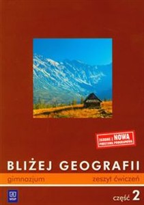 Obrazek Bliżej Geografii Część 2 Ćwiczenia Gimnazjum