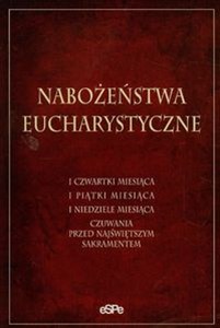 Picture of Nabożeństwa Eucharystyczne I czwartki miesiąca, I piątki miesiąca, I niedziele miesiąca, Czuwania przed najświętszym sakramentem