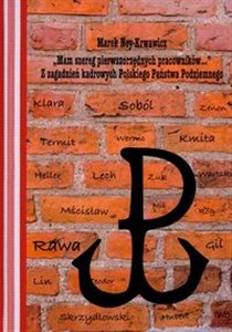 Obrazek Mam szereg pierwszorzędnych pracowników Z zagadnień kadrowych Polskiego Państwa Podziemnego