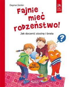 Obrazek Fajnie mieć rodzeństwo! Jak docenić siostrę i brata