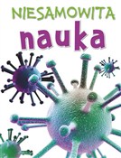 Książka : Niesamowit... - John Farndon, Steve Parker, Mo