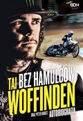 Bez hamulc... - Tai Woffinden, Peter Oakes -  Książka z wysyłką do UK