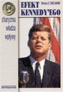 Obrazek Efekt Kennedyego Charyzma Władza Wpływy