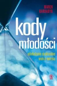 Obrazek Kody młodości odmładzanie strukturalne wiek a metryka