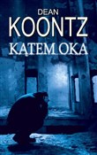 Książka : Kątem oka - Dean Koontz