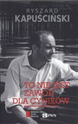 To nie jes... - Ryszard Kapuściński - Ksiegarnia w UK