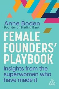 Picture of Female Founders’ Playbook Insights from the Superwomen Who Have Made It