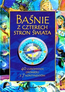Obrazek Baśnie z czterech stron świata 40 cudownych opowieści z 7 kontynentów