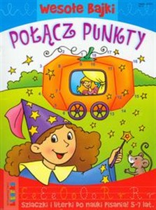 Obrazek Wesołe bajki Połącz punkty Szlaczki i literki do nauki pisania 5-7 lat.