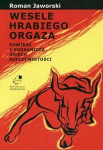 Obrazek Wesele hrabiego Orgaza Powieść z pogranicza dwóch rzeczywistości