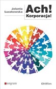Ach korpor... - Jolanta Łuczkowska -  books in polish 