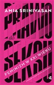 Prawo do s... - Amia Srinivasan -  books in polish 