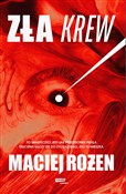 Zobacz : Zła krew - Maciej Rożen