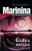 Cudza mask... - Aleksandra Marynina -  foreign books in polish 