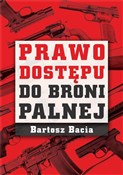 Prawo dost... - Bartosz Bacia -  books in polish 