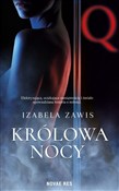 Książka : Królowa no... - Izabela Zawis