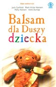 Balsam dla... - Jack Canfield, Mark Victor Hansen, Patty Hansen, Irene Dunlap -  books in polish 